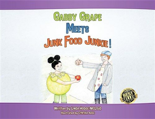 Gabby Grape Meets Junk Food Junkie (Paperback)