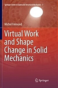 Virtual Work and Shape Change in Solid Mechanics (Paperback)