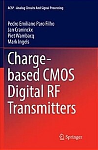 Charge-Based CMOS Digital RF Transmitters (Paperback)