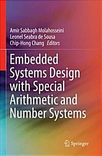 Embedded Systems Design with Special Arithmetic and Number Systems (Paperback)