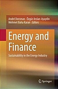 Energy and Finance: Sustainability in the Energy Industry (Paperback)