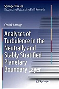 Analyses of Turbulence in the Neutrally and Stably Stratified Planetary Boundary Layer (Paperback)