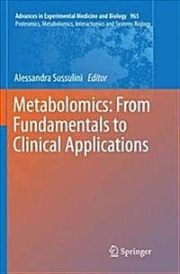 Metabolomics: From Fundamentals to Clinical Applications (Paperback)