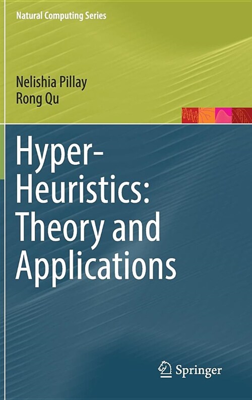 Hyper-Heuristics: Theory and Applications (Hardcover, 2018)