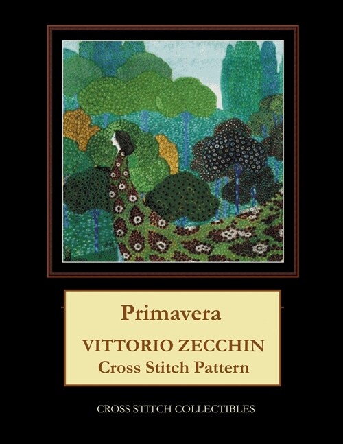 Primavera: Vittorio Zecchin Cross Stitch Pattern (Paperback)