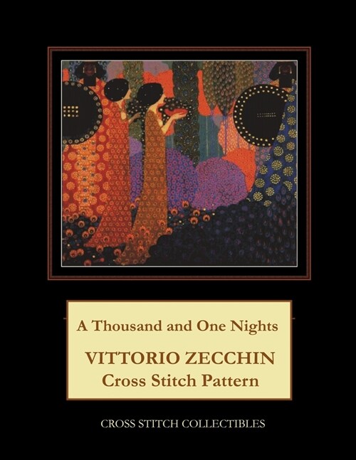 A Thousand and One Nights: Vittorio Vecchin Cross Stitch Pattern (Paperback)