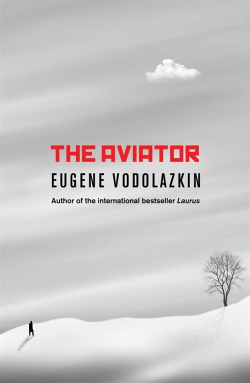 The Aviator : From the award-winning author of Laurus (Paperback)