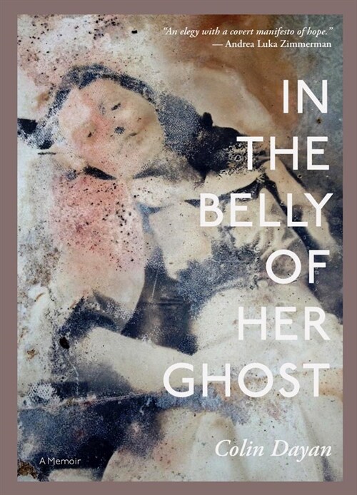 In the Belly of Her Ghost: A Memoir (Paperback)