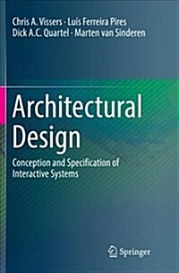 Architectural Design: Conception and Specification of Interactive Systems (Paperback)