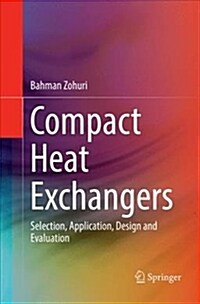 Compact Heat Exchangers: Selection, Application, Design and Evaluation (Paperback)