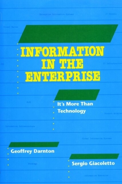 Information in the Enterprise: Its More Than Technology (Paperback, 2, Re-Formatted)