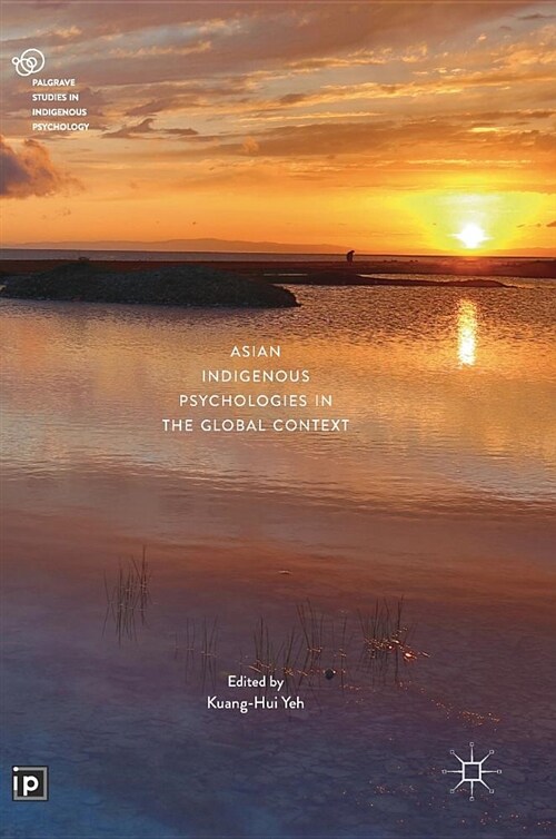 Asian Indigenous Psychologies in the Global Context (Hardcover, 2019)