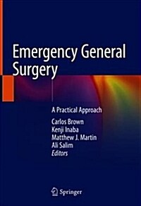 Emergency General Surgery: A Practical Approach (Hardcover, 2019)