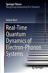 Real-Time Quantum Dynamics of Electron-Phonon Systems (Hardcover, 2018)