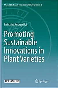 Promoting Sustainable Innovations in Plant Varieties (Paperback)