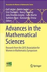 Advances in the Mathematical Sciences: Research from the 2015 Association for Women in Mathematics Symposium (Paperback)