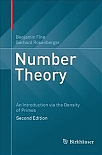 Number Theory: An Introduction Via the Density of Primes (Paperback)
