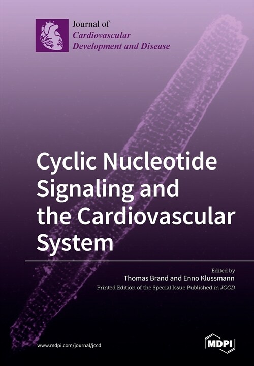 Cyclic Nucleotide Signaling and the Cardiovascular System (Paperback)