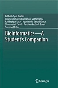 Bioinformatics - A Students Companion (Paperback)