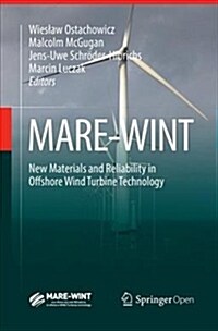 Mare-Wint: New Materials and Reliability in Offshore Wind Turbine Technology (Paperback)