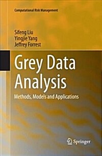 Grey Data Analysis: Methods, Models and Applications (Paperback)