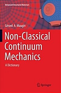 Non-Classical Continuum Mechanics: A Dictionary (Paperback)