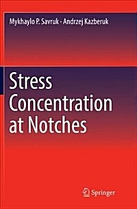 Stress Concentration at Notches (Paperback)