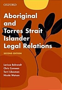 Aboriginal and Torres Strait Islander Legal Relations (Paperback, 2)