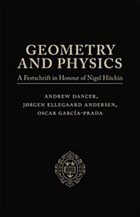 Geometry and Physics: Volume I : A Festschrift in honour of Nigel Hitchin (Hardcover)