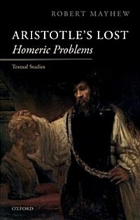 Aristotles Lost Homeric Problems : Textual Studies (Hardcover)