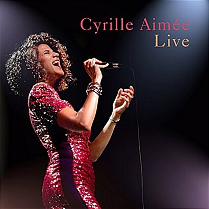 [수입] Cyrille Aimee - Cyrille Aimee Live