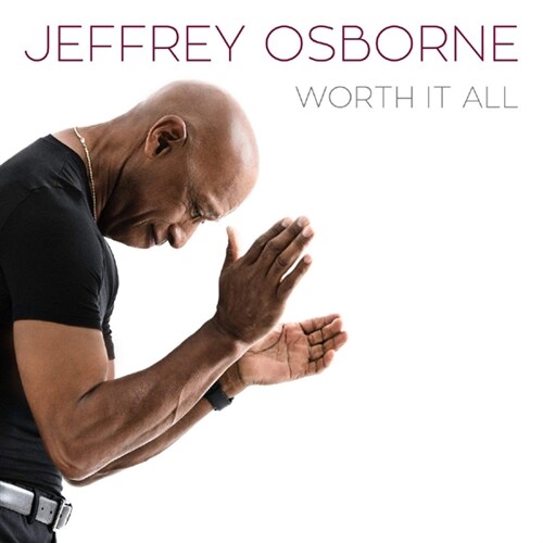 [수입] Jeffrey Osborne - Worth It All
