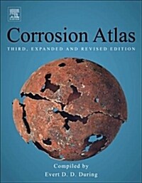 Corrosion Atlas : A Collection of Illustrated Case Histories (Paperback, 3 ed)