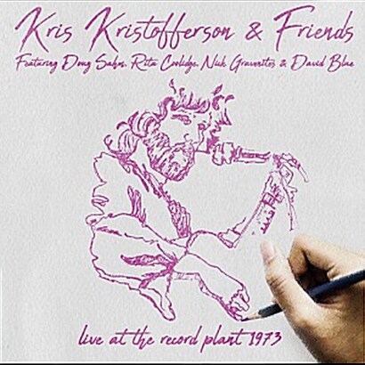 [수입] Kris Kristofferson & Friends - Live At The Record Plant 1973 [2CD]