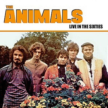 [수입] The Animals - Live In The Sixties [180g 2LP][2000장 한정 오렌지 컬러반]