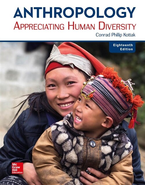 Looseleaf for Anthropology: Appreciating Human Diversity (Loose Leaf, 18)