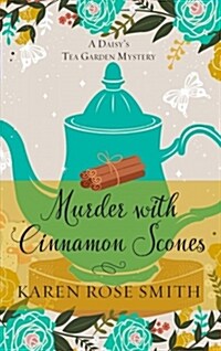 Murder With Cinnamon Scones (Paperback, Large Print)