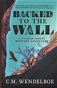 Backed to the Wall (Library Binding)