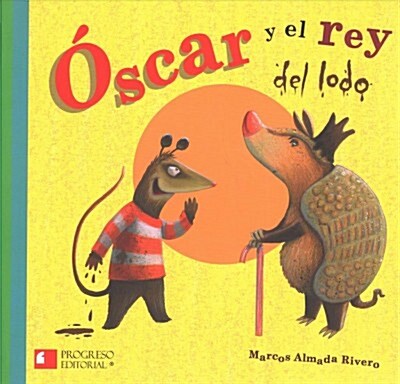 Oscar y El Rey del Lodo (Paperback)