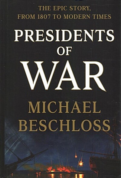 Presidents of War (Library Binding)