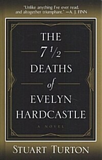 The 7 1/2 Deaths of Evelyn Hardcastle (Library Binding)