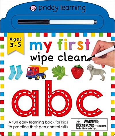 My First Wipe Clean: ABC: A Fun Early Learning Book for Kids to Practice Their Pen Control Skills (Board Books)