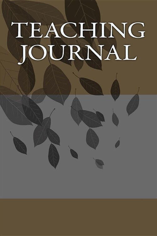 Teaching Journal: Writing Journal (Paperback)