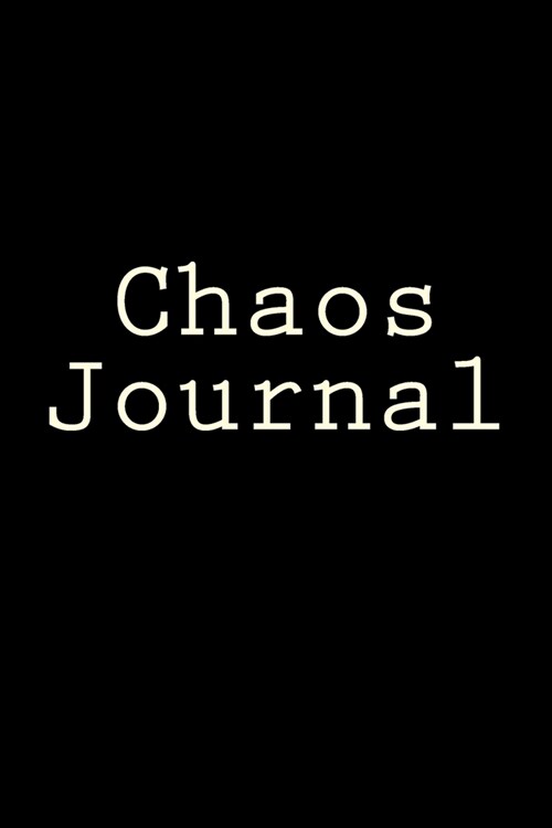 Chaos Journal: Blank Writing Journal (Paperback)