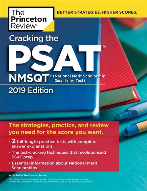 Cracking the Psat/NMSQT with 2 Practice Tests, 2019 Edition: The Strategies, Practice, and Review You Need for the Score You Want (Paperback)