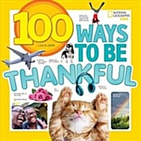 100 Ways to Be Thankful (Paperback)