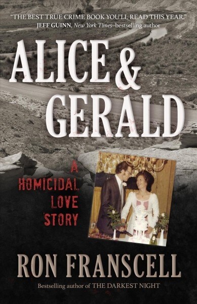 Alice & Gerald: A Homicidal Love Story (Paperback)