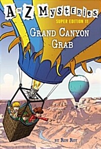 [중고] A to Z Mysteries Super Edition #11: Grand Canyon Grab (Paperback)