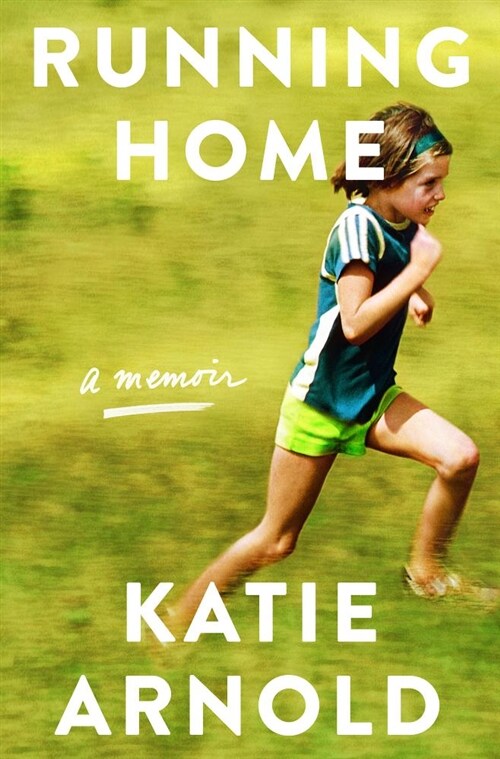 Running Home: A Memoir (Hardcover)