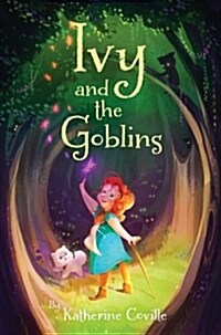 Ivy and the Goblins (Hardcover)